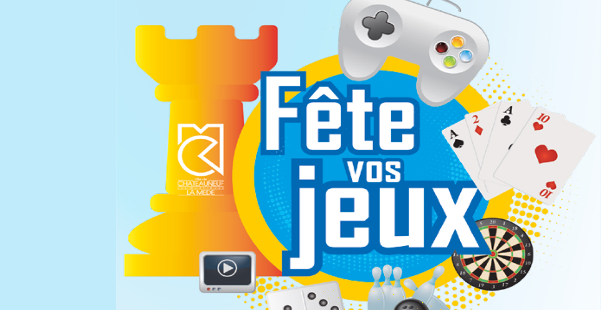 Fête vos jeux à Châteauneuf les Martigues Que faire en famille