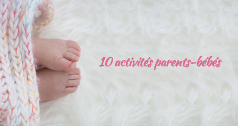 10 activités parents-bébés à Marseille Activités parents-bébés à Marseille