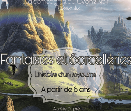 FANTAISIES ET SORCELLERIES