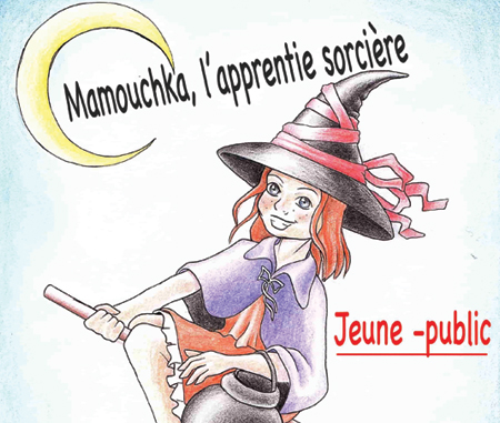 Mamouchka l'apprentie Sorcière