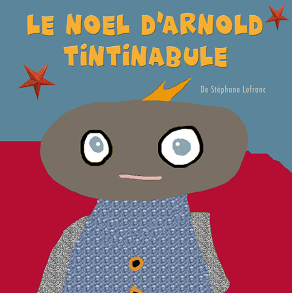 Le Noël d'Arnold Tintinabule
