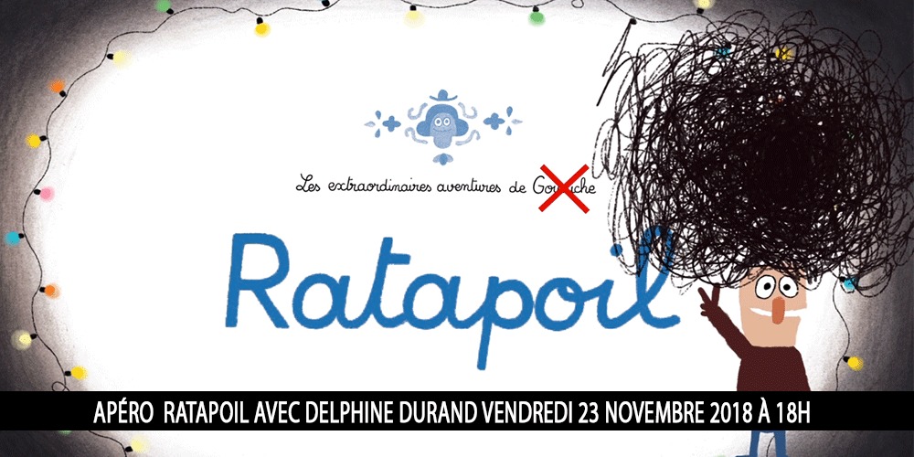 Apéro Dédicace Ratapoil avec Delphine Durand Ratapoil