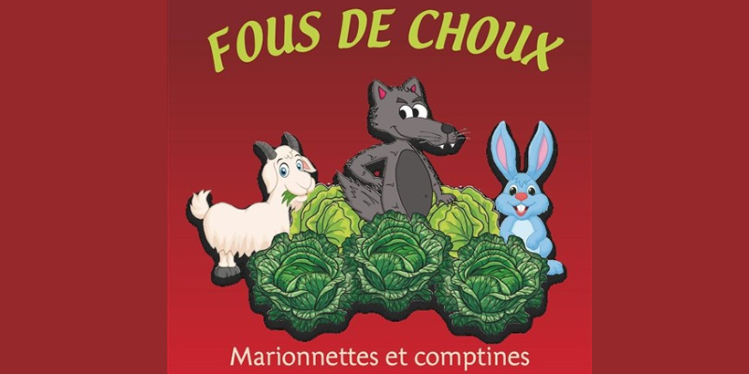 Fous de choux Marionnettes te comptines à l'Art du Théâtre pour les touts petits
