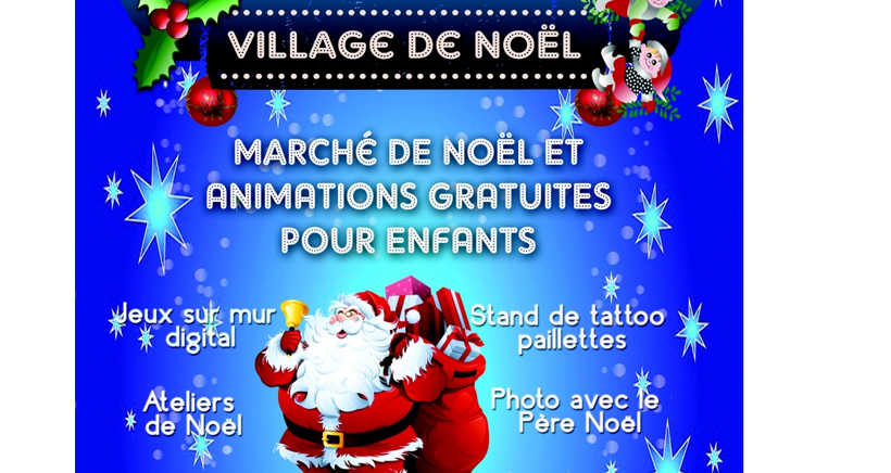 Village de Noël : Marché et animations gratuites Village de Noël