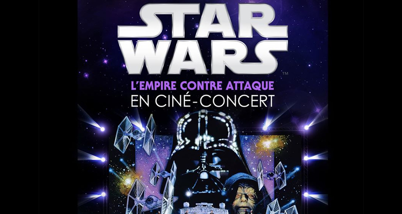 Star Wars- L'empire-contre attaque en ciné-concert Star Wars- L'empire-contre attaque en ciné-concert