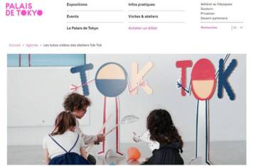 Quand la culture s'invite à la maison: des ressources pour les enfants Les tutos vidéos des ateliers Tok-Tok