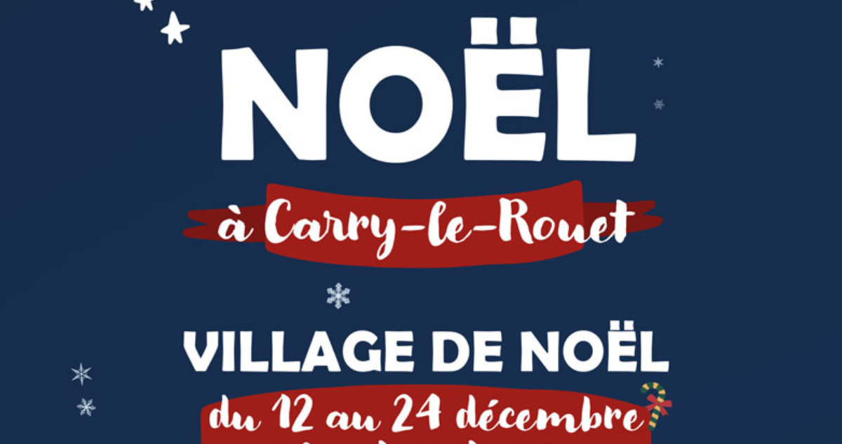 Noël à Carry-le-Rouet 2025 : activités, animations et programme complet pour les familles