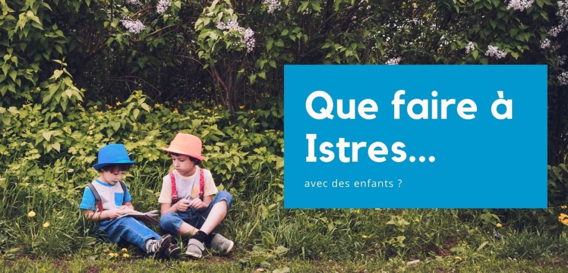 Que faire à Istres avec des enfants