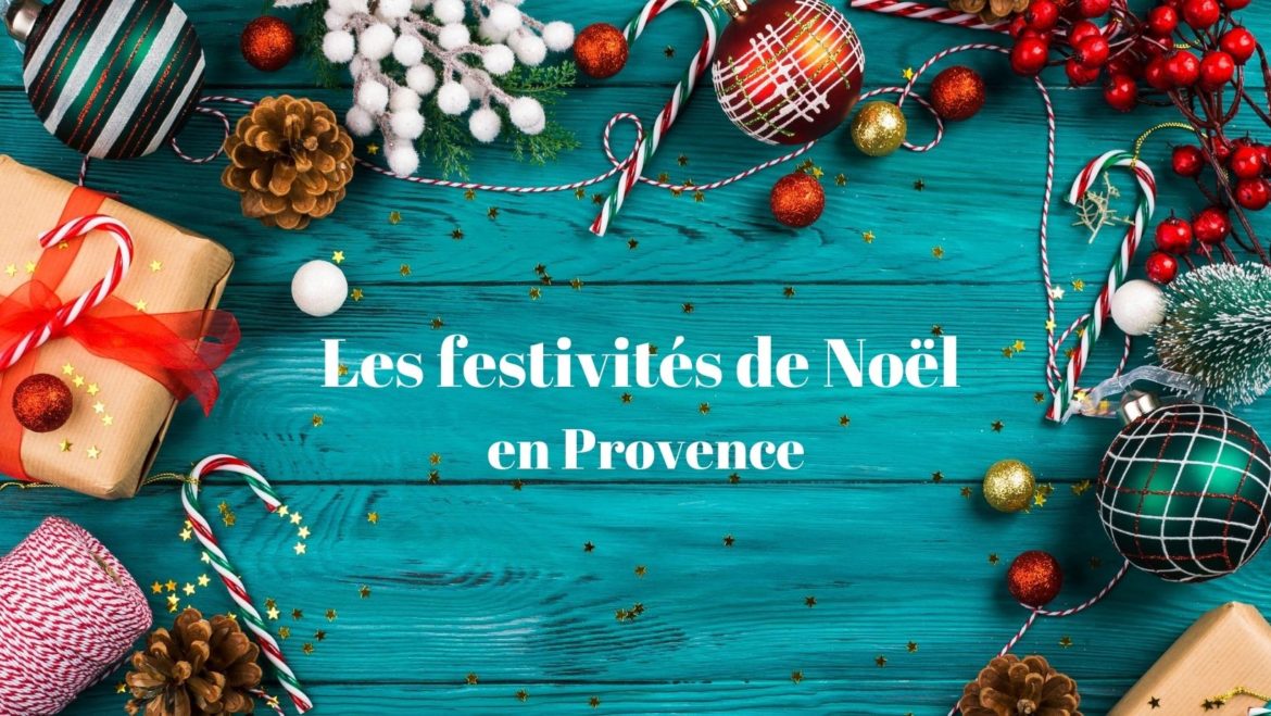 Les festivités de Noël en Provence 2021