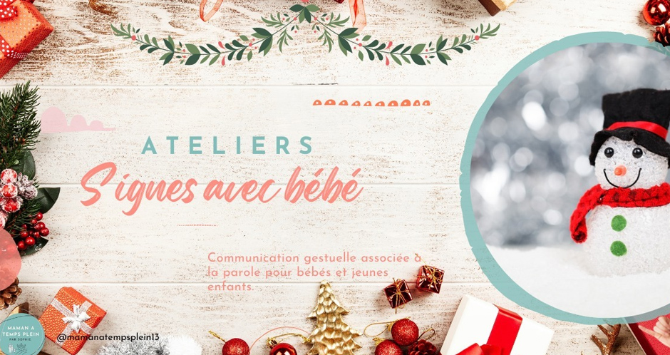 Atelier Signes avec bébé_Thématique de Noël