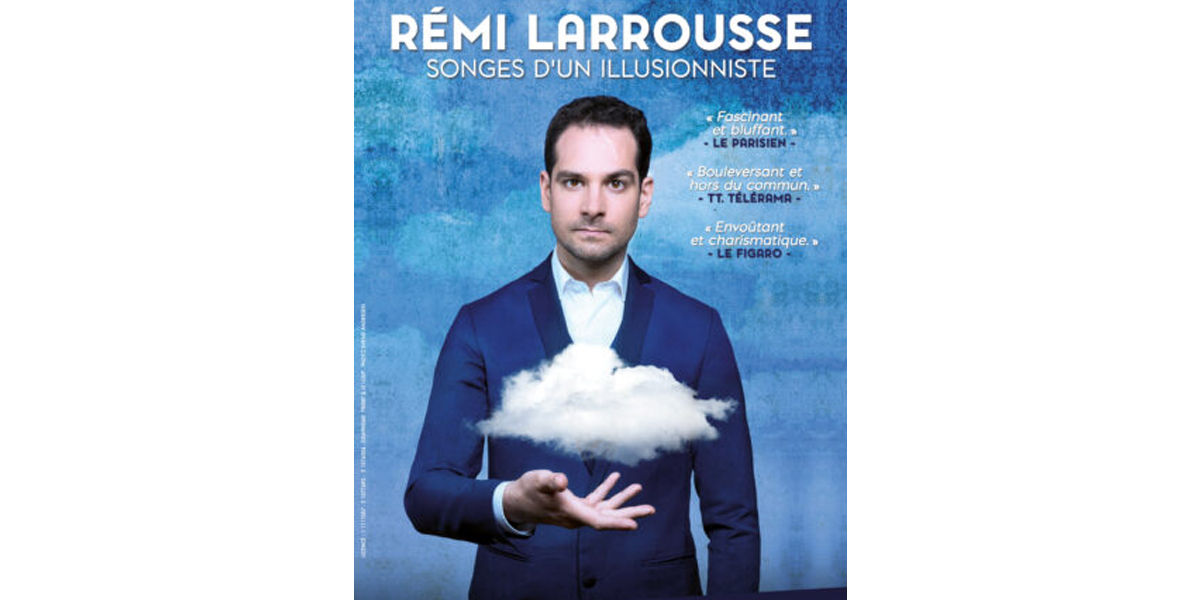 Rémi Larousse - Songes d'un illusionniste