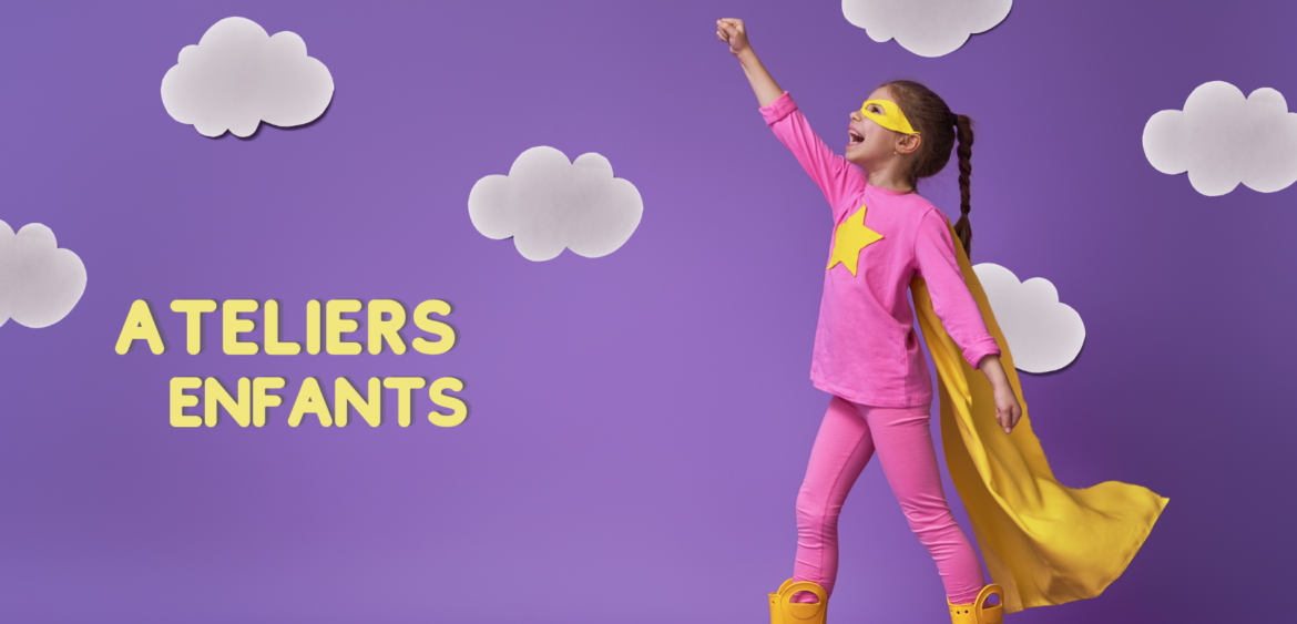 Ateliers pour les enfants à Marseille et alentours