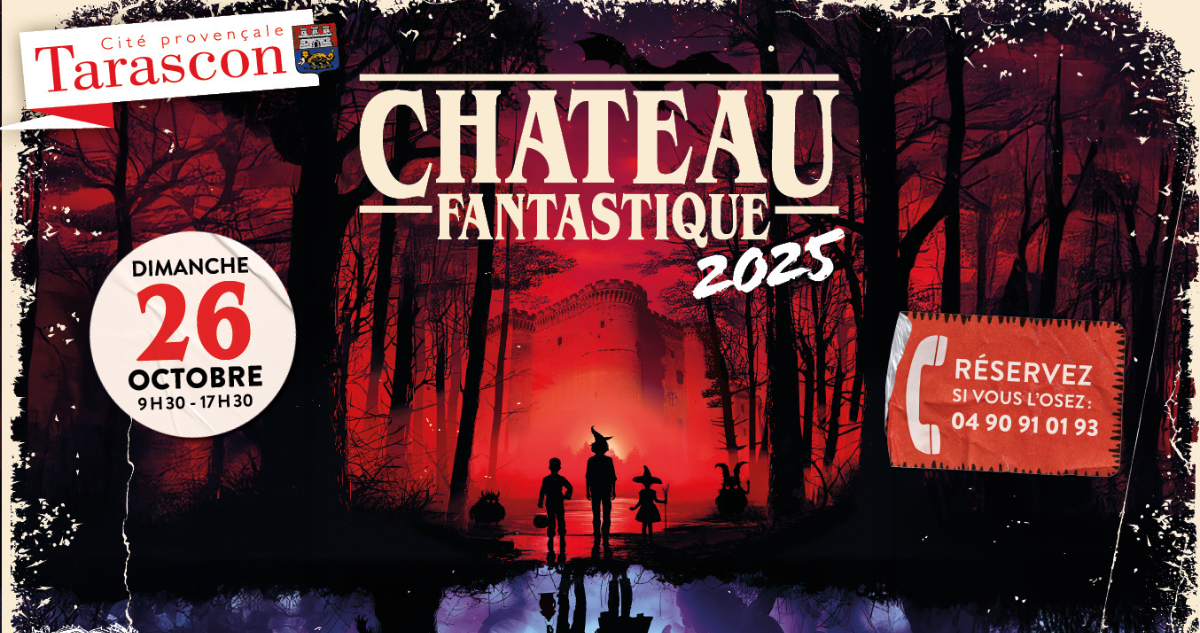 Halloween à Tarascon : Château fantastique