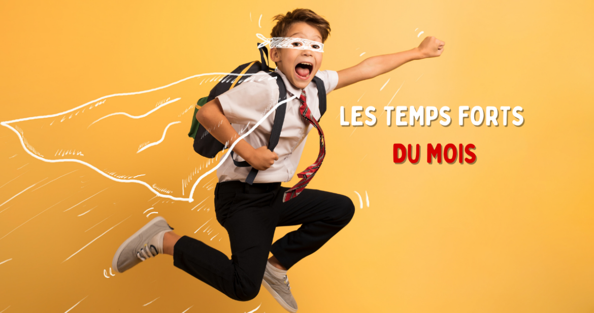 Temps forts du mois à faire en famille