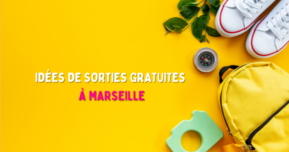 Sorties Gratuites à Marseille en famille