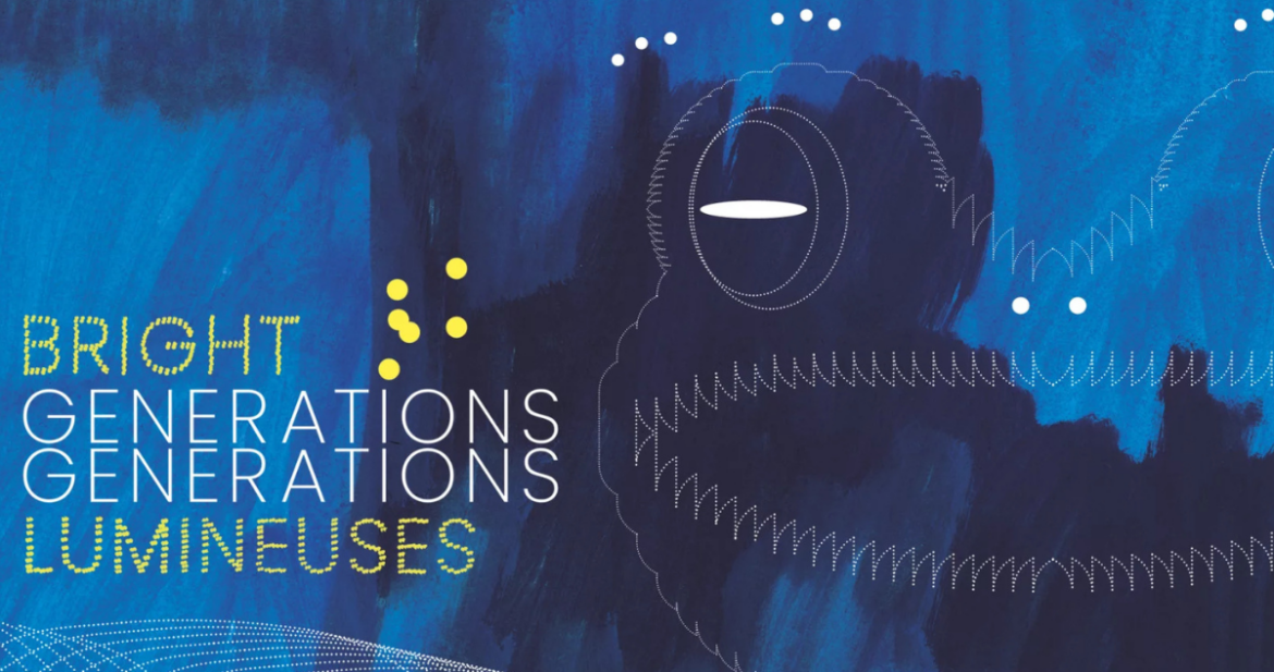 Bright Generations - Générations lumineuses