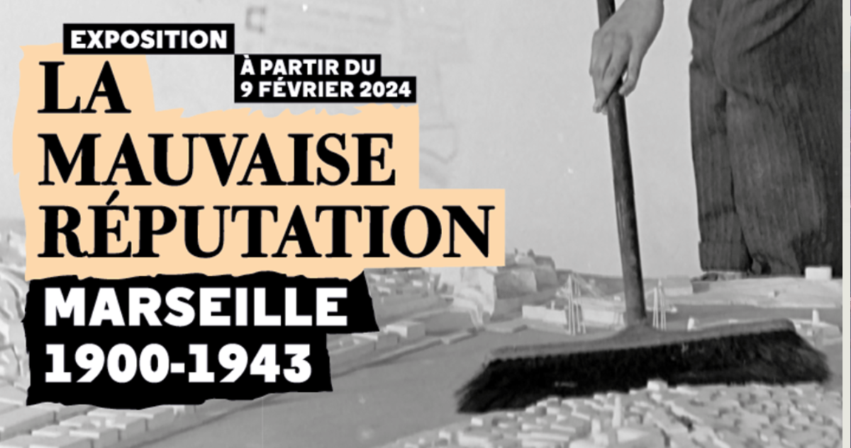 Marseille 1900-1943, La Mauvaise Réputation