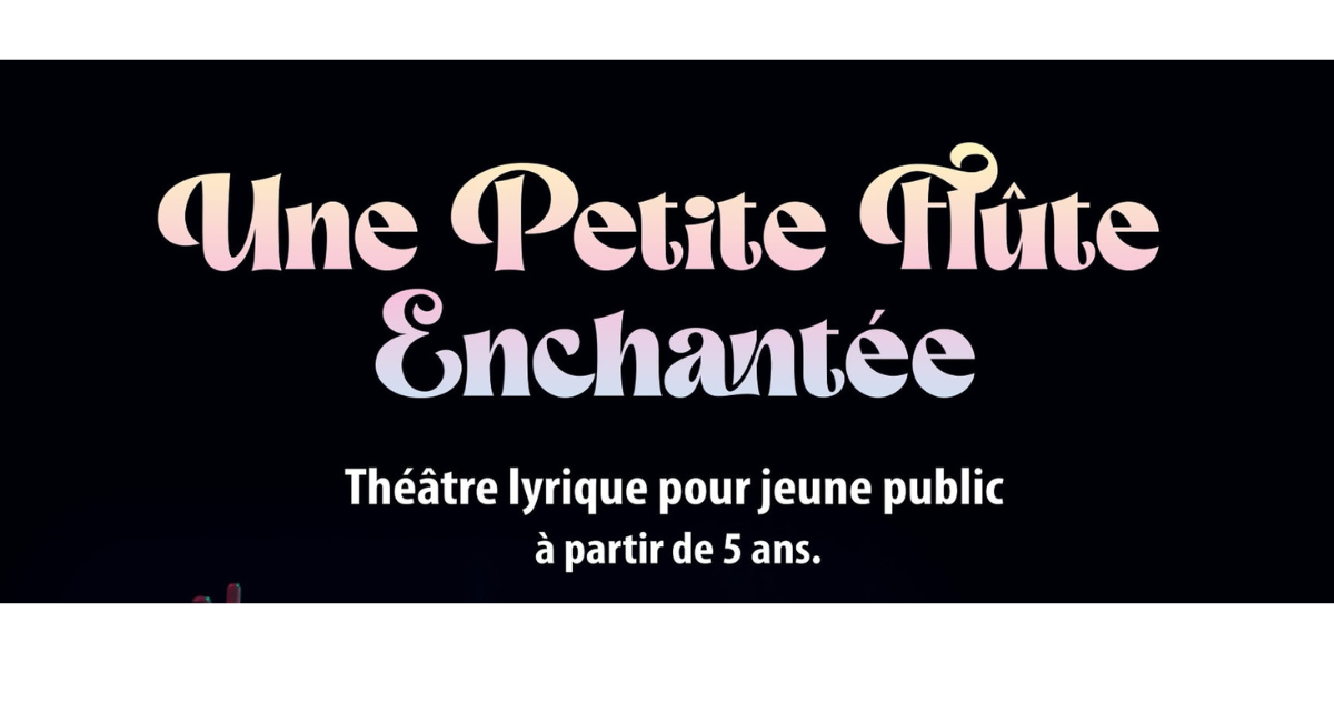 Une petite flûte enchantée