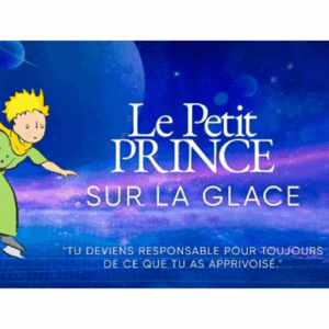 Le Petit Prince Sur la Glace (Tournée)
