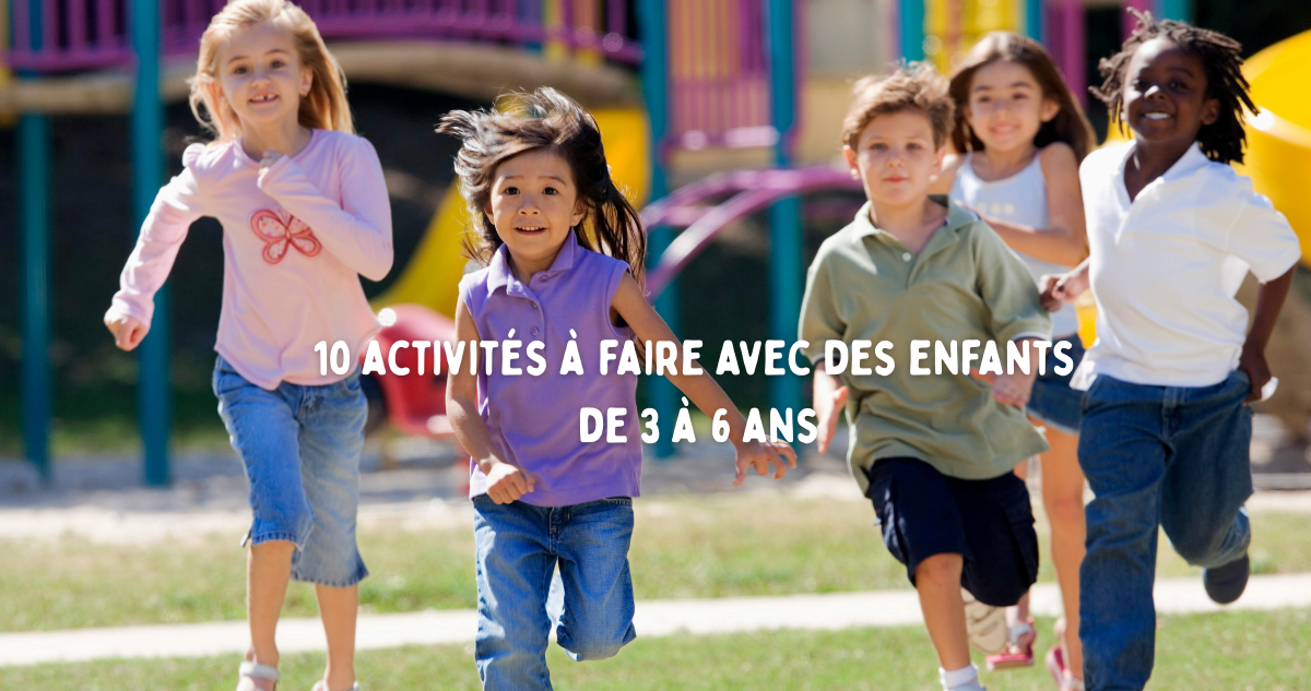 10 activités à faire avec des enfants de 3 à 6 ans