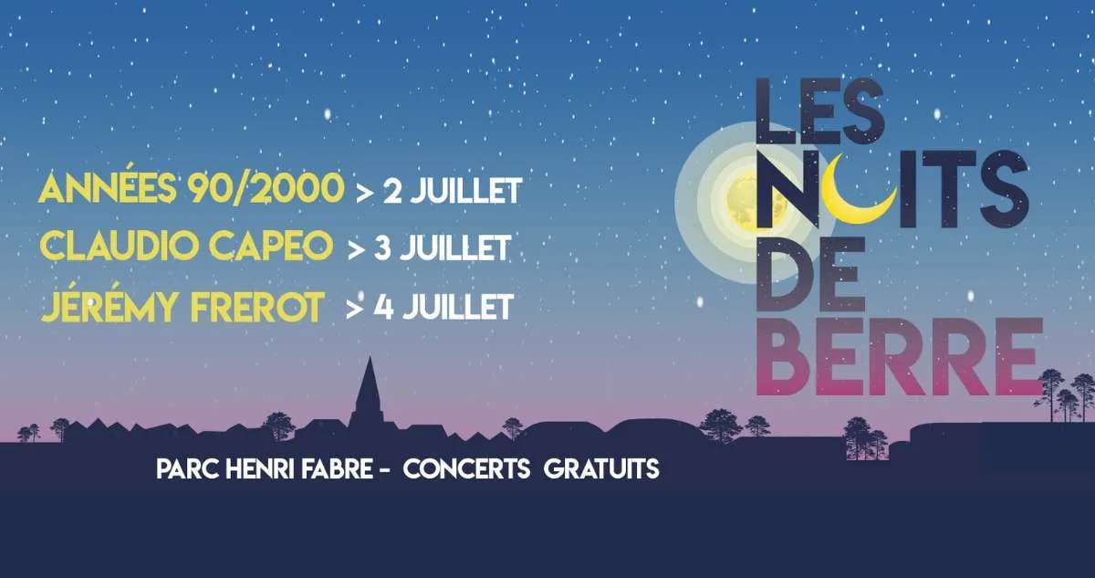 Les Nuits de Berre avec Jérémy Frerot, Claudio Capéo...