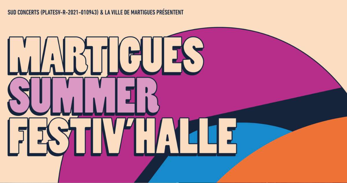 Martigues Summer Festiv'Halle