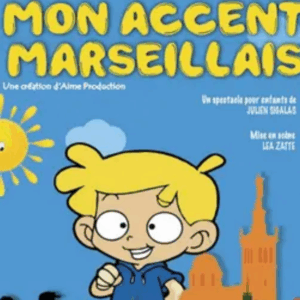 Mon accent marseillais