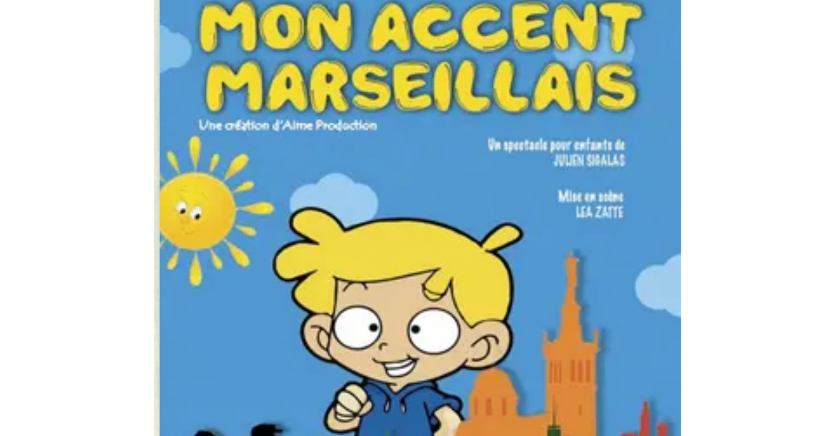 Mon accent marseillais