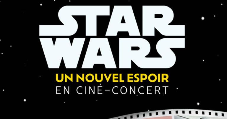 Star Wars : Un Nouvel Espoir en ciné-concert au Dôme