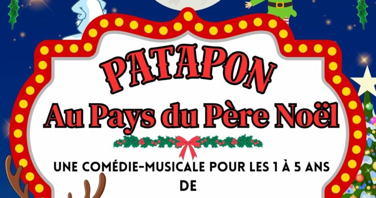 Patapon au pays du Père Noël : une comédie musicale féérique pour retrouver son doudou