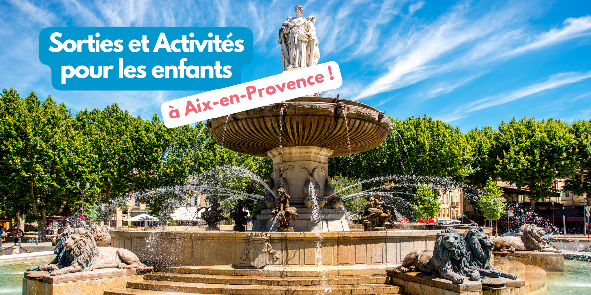 Que faire en famille à Aix en Provence?